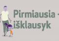 Socialinė informacinė kampanija „Pirmiausia – išklausyk“