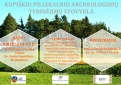 Kviečiame savanorius į Kupiškio piliakalnio archeologinių tyrinėjimų stovyklą