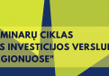 Seminarų ciklas „ES investicijos verslui regionuose"