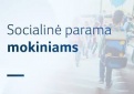 Nuo liepos 1 dienos galima kreiptis dėl socialinės paramos mokiniams – mokinių nemokamo maitinimo ir paramos mokinio reikmenims įsigyti 