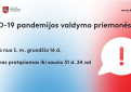 Karantinas pratęsiamas iki sausio 31 d. 24 val.
