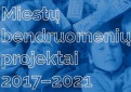 Interaktyvus leidinys „Miestų bendruomenių projektai 2017-2021“