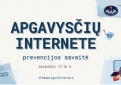 Apgavysčių internete prevencijos savaitė 2021 #NeapsigaukInternete