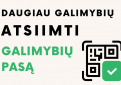 Daugiau galimybių atsiimti Galimybių pasą