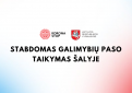 Stabdomas galimybių paso taikymas, daugiau dėmesio skiriama individualioms apsaugos priemonėms