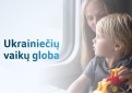 Lietuvos gyventojai kviečiami tapti pabėgėlių vaikų iš Ukrainos globėjais