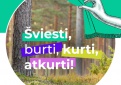 Akcija „Darom‘22“ kviečia šviesti, burti, kurti ir atkurti gamtai padarytą žalą