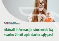 Aktuali informacija studentui: ką svarbu žinoti apie darbo sąlygas?