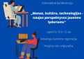 Internetinė konferencija „Menas, kultūra, technologijos – naujos perspektyvos jaunimo lyderiams