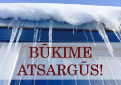 Būkime atsargūs!