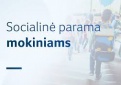 Informacija dėl socialinės paramos mokiniams