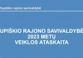 Patvirtintas Kupiškio rajono savivaldybės 2023 metų metinių ataskaitų rinkinys