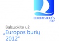 Startuoja geriausių už ES lėšas įgyvendintų projektų rinkimai – „Europos burės 2012“